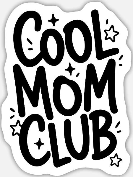 Cool Mom Club - Sticker Größe L (20 x 20 cm) - Mattweiß