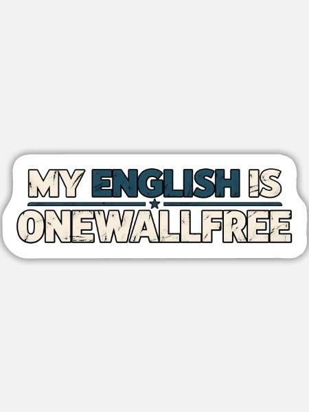 Mein Englisch ist wandfrei - Sticker Größe L (20 x 20 cm) - Mattweiß