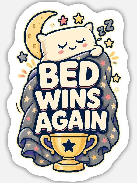 BED WINS AGAIN Nickerchen - Sticker Größe L (20 x 20 cm) - Mattweiß