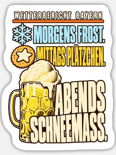 Wetterbericht Bayern Schneemaß - Sticker Größe L (20 x 20 cm) - Mattweiß