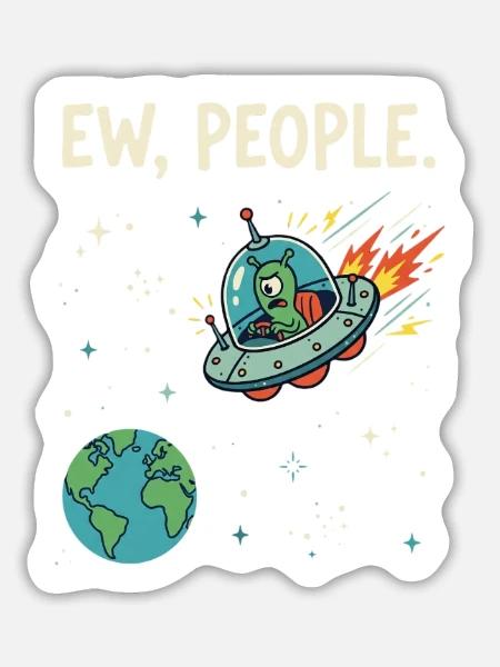 EW, People Alien UFO - Sticker Größe L (20 x 20 cm) - Mattweiß
