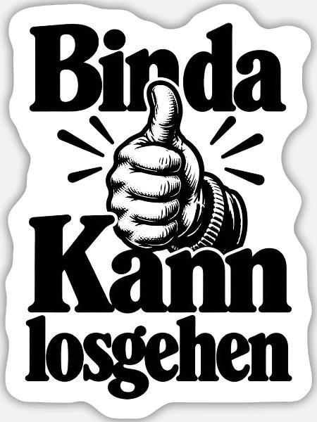 Bin da - Kann losgehen - Cooler Spruch - Sticker Größe L (20 x 20 cm) - Mattweiß