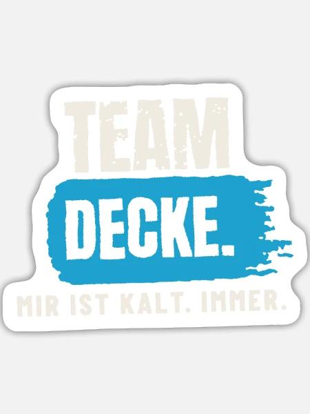 Team Decke – mir ist kalt - Sticker Größe L (20 x 20 cm) - Mattweiß