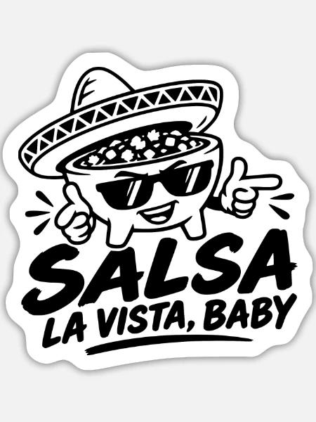 Salsa La Vista, Baby! - Sticker Größe L (20 x 20 cm) - Mattweiß