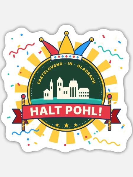Halt Pohl Mönchengladbach Karneval Emblem - Sticker Größe L (20 x 20 cm) - Mattweiß