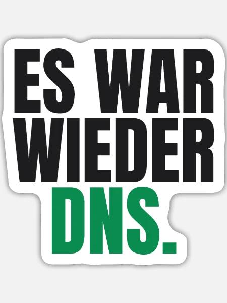 Es war wieder DNS - Sticker Größe L (20 x 20 cm) - Mattweiß