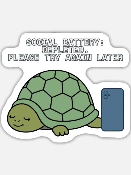 Soziale Batterie erschöpfte introvertierte Schildkröte - Sticker Größe L (20 x 20 cm) - Mattweiß