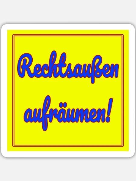 Rechtsaußen aufräumen! - Sticker Größe L (20 x 20 cm) - Mattweiß