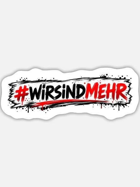 #WIRSINDMEHR Graffiti Protest - Sticker Größe L (20 x 20 cm) - Mattweiß