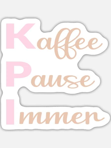 Büro Kaffee Sprüche - Sticker Größe L (20 x 20 cm) - Mattweiß