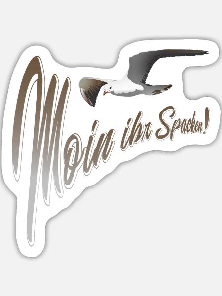 Moin ihr Spacken Möwe - Sticker Größe L (20 x 20 cm) - Mattweiß