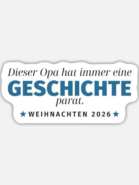 Opa erzählt Geschichte – Weihnachten 2026 - Sticker Größe L (20 x 20 cm) - Mattweiß
