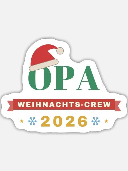 Opa – Weihnachts-Crew 2026 Partnerlook - Sticker Größe L (20 x 20 cm) - Mattweiß