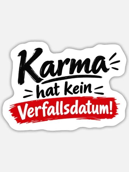 Karma Hat Kein Verfallsdatum - Sticker Größe L (20 x 20 cm) - Mattweiß