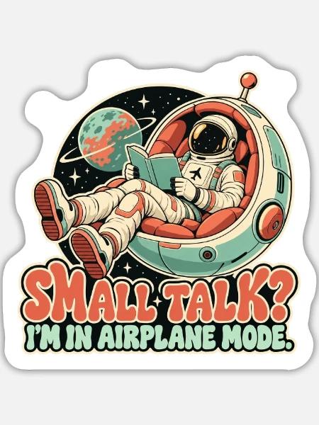 Small Talk im Flugmodus - Sticker Größe L (20 x 20 cm) - Mattweiß