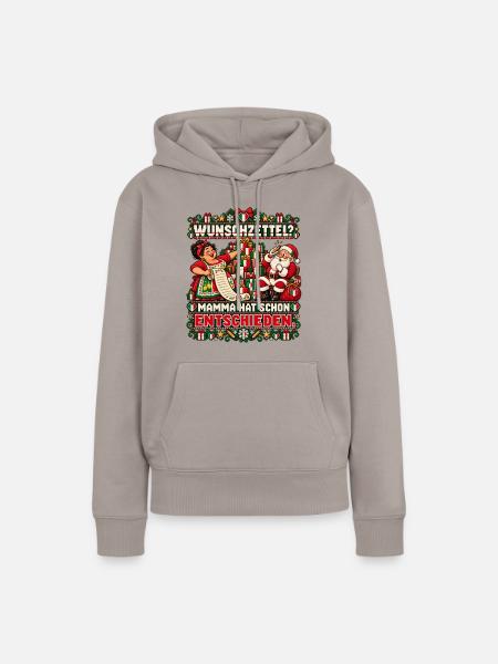 Wunschzettel? Mamma hat schon entschieden. - Frauen Premium Bio Hoodie - Taupe