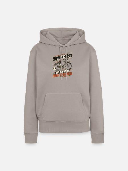 Ohne Fahrrad Halb so Schnell - Frauen Premium Bio Hoodie - Taupe