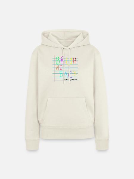 Bruh We Back Enseignants - Frauen Premium Bio Hoodie - Naturweiß