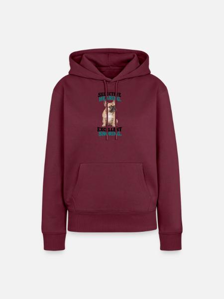  Selective Hearing Excellent Snoring Französische - Frauen Premium Bio Hoodie - Burgunderrot