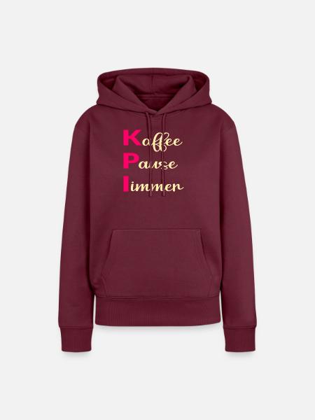 Büro Kaffee Sprüche, KPI - Frauen Premium Bio Hoodie - Burgunderrot