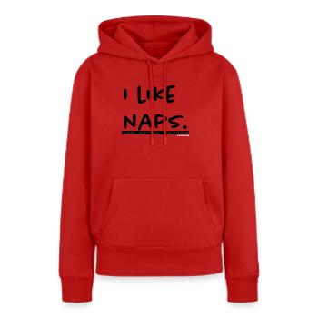 I like naps. LANCASTER - Women’s Premium Organic Hoodie - red - Front - Julia (174cm)