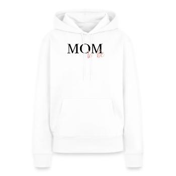 Mom to be - Frauen Premium Bio Hoodie - Weiß - Vorne - Julia (174cm)
