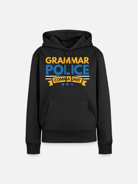 Grammatik-Polizei Komma-Einheit Englisch-Lehrer Sc - Frauen Premium Bio Hoodie - Schwarz