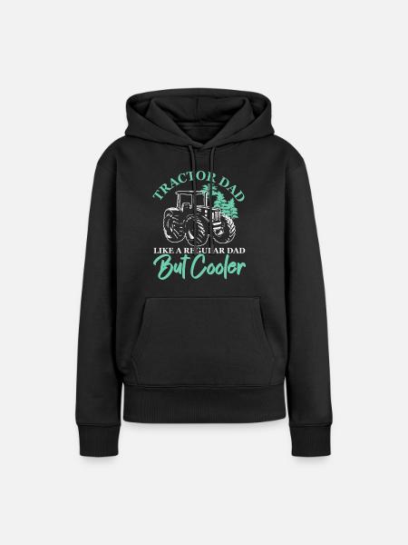 Traktor-Vater Wie ein normaler Vater, aber cooler - Frauen Premium Bio Hoodie - Schwarz