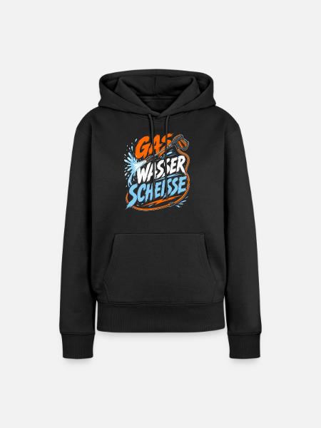 Gas Wasser Scheiße Klempner - Frauen Premium Bio Hoodie - Schwarz