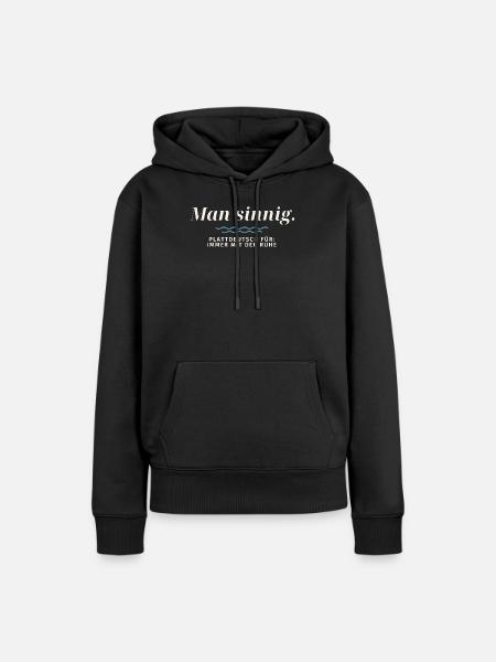 Man sinnig Plattdeutsch Ruhe - Frauen Premium Bio Hoodie - Schwarz