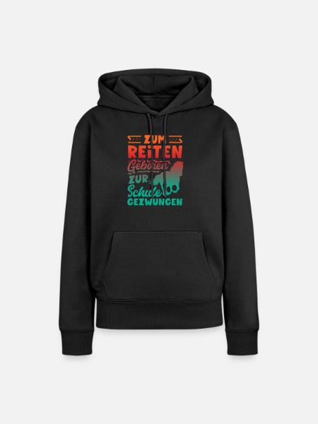 Lustiges Pferdemädchen & Reiter Spruch Geschenke - Frauen Premium Bio Hoodie - Schwarz