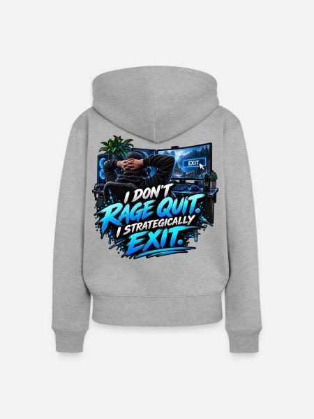 I Don't Rage Quit – Strategically Exit - Frauen Premium Bio Zip Hoodie - Grau meliert