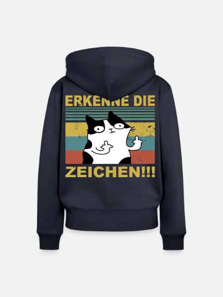 Erkenne die Zeichen Lustige Katze - Frauen Premium Bio Zip Hoodie - Navy