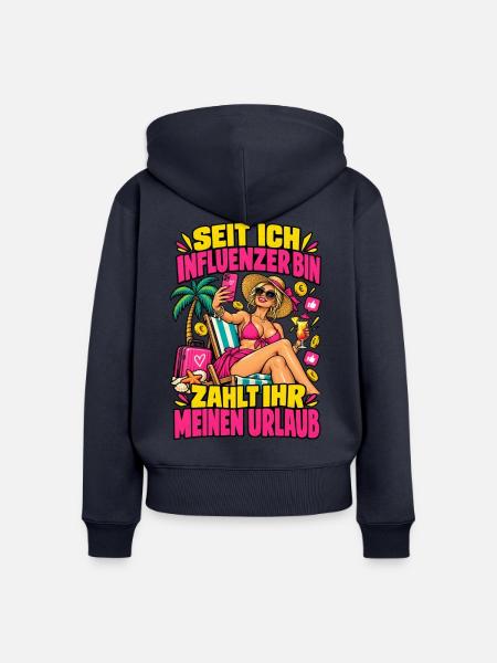 Influencer-Urlaub zahlt ihr - Frauen Premium Bio Zip Hoodie - Navy