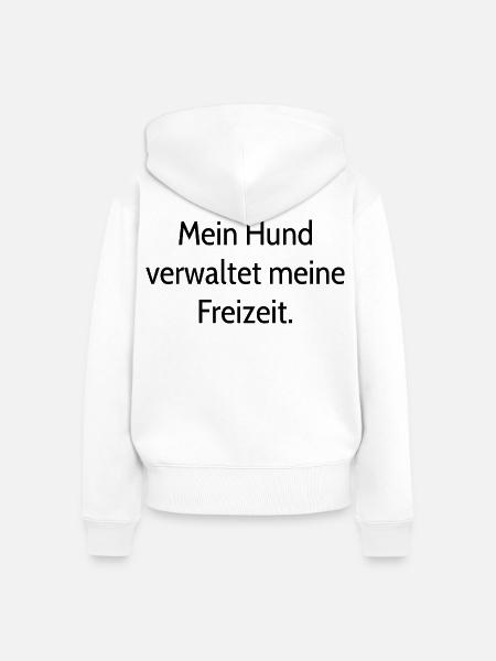 Hunde Spruch - Frauen Premium Bio Zip Hoodie - Weiß