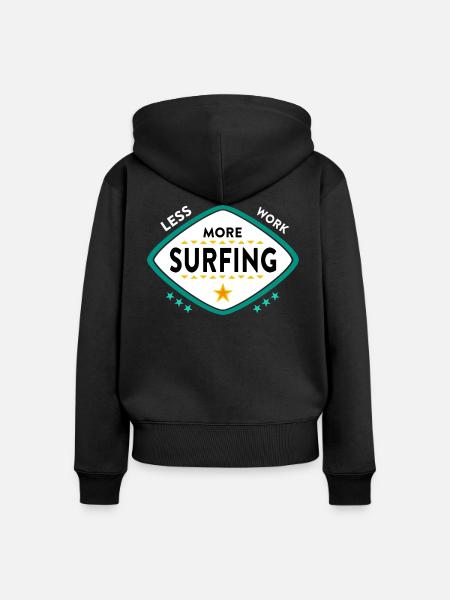 Surfen Surfer Spruch - Frauen Premium Bio Zip Hoodie - Schwarz