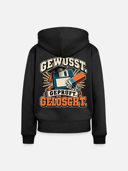 Gewusst, geprüft, gelöscht - Frauen Premium Bio Zip Hoodie - Schwarz