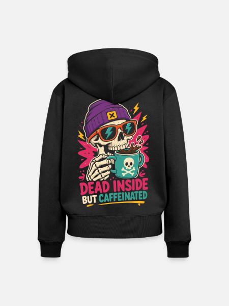 Kaffee-Totenkopf – Dead Inside But Caffeinated - Frauen Premium Bio Zip Hoodie - Schwarz