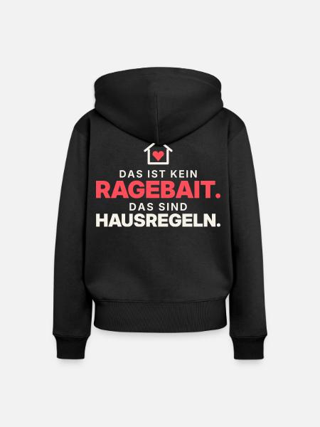 Kein Ragebait – Hausregeln - Frauen Premium Bio Zip Hoodie - Schwarz