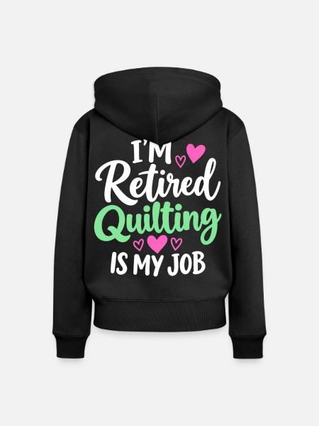 Im Ruhestand und Quilten mit Herz - Frauen Premium Bio Zip Hoodie - Schwarz