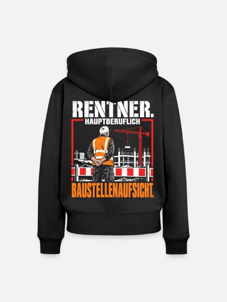 Rentner Hauptberuflich Baustellenaufsicht Rente - Frauen Premium Bio Zip Hoodie - Schwarz
