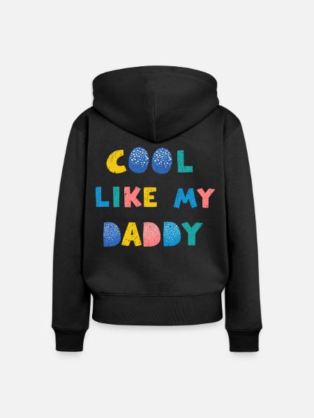 Cool wie mein Papa - Frauen Premium Bio Zip Hoodie - Schwarz