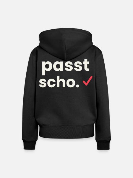 Passt scho - Österreichisch Dialekt Shirt - Frauen Premium Bio Zip Hoodie - Schwarz