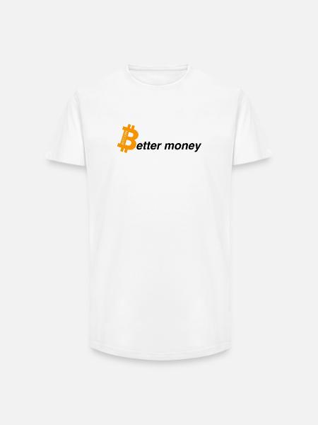 Better money - Long Fit Männer T-Shirt - Weiß