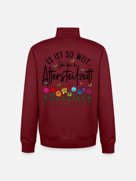 Es ist soweit Ich bin in Altersteilzeit - Blumen - Unisex Organic Zip Sweatshirt von Stanley/Stella - Burgunderrot