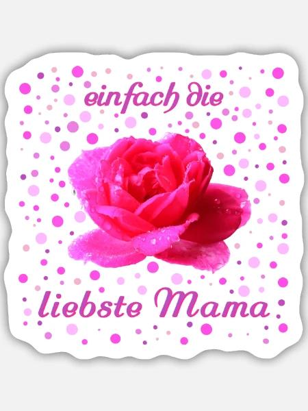 liebste Mama Rose - Sticker Größe M (15 x 15 cm) - Mattweiß