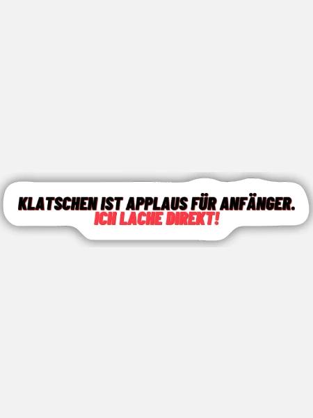Lachen statt Applaus - Sticker Größe M (15 x 15 cm) - Mattweiß