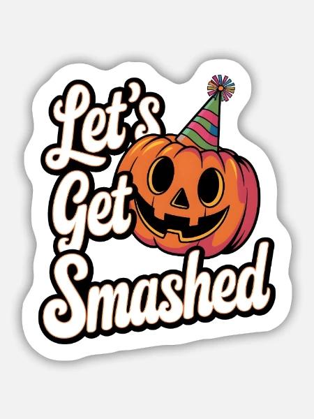 Lass uns zerschlagen werden - Sticker Größe M (15 x 15 cm) - Mattweiß