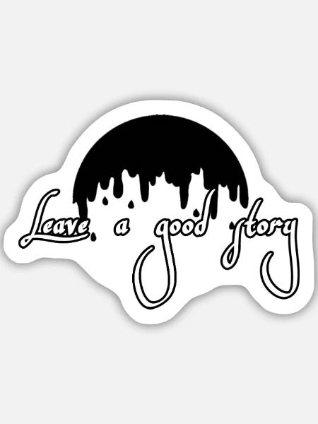 Hinterlasse eine gute Geschichte - Sticker Größe M (15 x 15 cm) - Mattweiß