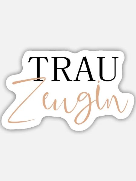 Trauzeugin - Sticker Größe M (15 x 15 cm) - Mattweiß